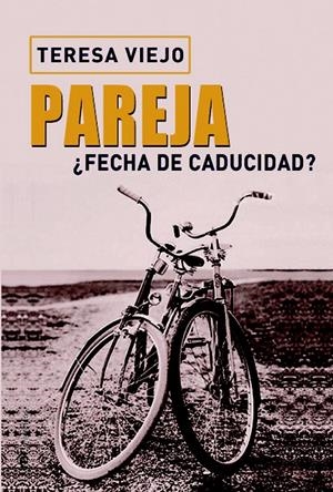 PAREJA FECHA DE CADUCIDAD? | 9788427030664 | VIEJO, TERESA | Galatea Llibres | Llibreria online de Reus, Tarragona | Comprar llibres en català i castellà online