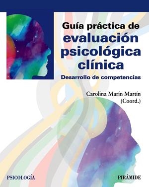 GUÍA PRÁCTICA DE EVALUACIÓN PSICOLÓGICA CLÍNICA | 9788436843316 | MARÍN MARTÍN, CAROLINA | Galatea Llibres | Librería online de Reus, Tarragona | Comprar libros en catalán y castellano online