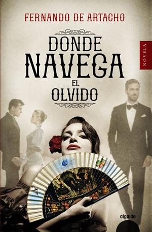 DONDE NAVEGA EL OLVIDO | 9788491893929 | ARTACHO, FERNANDO DE | Galatea Llibres | Librería online de Reus, Tarragona | Comprar libros en catalán y castellano online