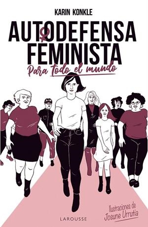 AUTODEFENSA FEMINISTA (PARA TODO EL MUNDO) | 9788418100154 | KONKLE, KARIN | Galatea Llibres | Librería online de Reus, Tarragona | Comprar libros en catalán y castellano online