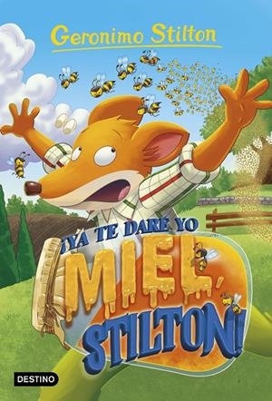 YA TE DARÉ YO MIEL, STILTON! STILTON 82 | 9788408232148 | Galatea Llibres | Librería online de Reus, Tarragona | Comprar libros en catalán y castellano online