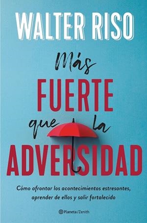 MÁS FUERTE QUE LA ADVERSIDAD | 9788408236955 | RISO, WALTER | Galatea Llibres | Llibreria online de Reus, Tarragona | Comprar llibres en català i castellà online