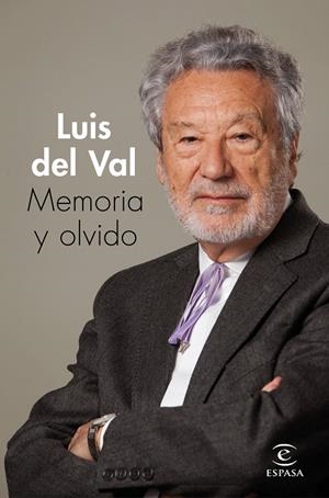 MEMORIA Y OLVIDO | 9788467059779 | DEL VAL, LUIS | Galatea Llibres | Llibreria online de Reus, Tarragona | Comprar llibres en català i castellà online
