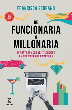 DE FUNCIONARIA A MILLONARIA | 9788467061345 | SERRANO RUIZ, FRANCISCA | Galatea Llibres | Librería online de Reus, Tarragona | Comprar libros en catalán y castellano online