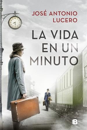 LA VIDA EN UN MINUTO | 9788466667913 | LUCERO, JOSÉ ANTONIO | Galatea Llibres | Llibreria online de Reus, Tarragona | Comprar llibres en català i castellà online