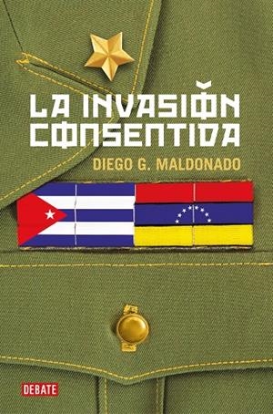 LA INVASIÓN CONSENTIDA | 9788418006708 | MALDONADO, DIEGO G. | Galatea Llibres | Librería online de Reus, Tarragona | Comprar libros en catalán y castellano online