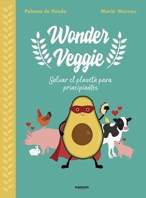 WONDERVEGGIE | 9788417247850 | DE PANDO, PALOMA/MURNAU, MARÍA | Galatea Llibres | Llibreria online de Reus, Tarragona | Comprar llibres en català i castellà online