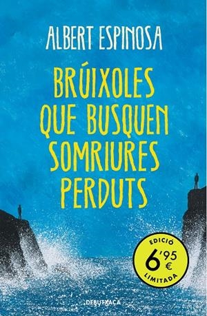 BRÚIXOLES QUE BUSQUEN SOMRIURES PERDUTS | 9788418196010 | ESPINOSA, ALBERT | Galatea Llibres | Llibreria online de Reus, Tarragona | Comprar llibres en català i castellà online
