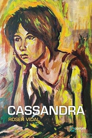 CASSANDRA | 9788416342440 | VIDAL, ROSER | Galatea Llibres | Librería online de Reus, Tarragona | Comprar libros en catalán y castellano online