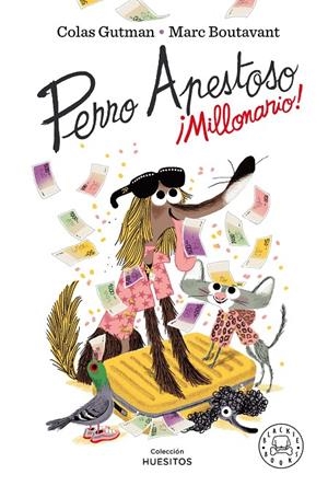 PERRO APESTOSO. ¡MILLONARIO! | 9788418187643 | GUTMAN, COLAS | Galatea Llibres | Llibreria online de Reus, Tarragona | Comprar llibres en català i castellà online