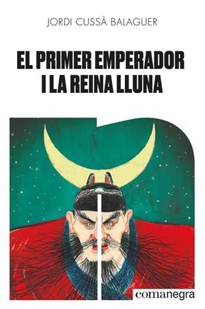 EL PRIMER EMPERADOR I LA REINA LLUNA | 9788418022654 | CUSSÀ BALAGUER, JORDI | Galatea Llibres | Llibreria online de Reus, Tarragona | Comprar llibres en català i castellà online