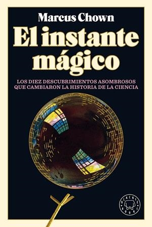 EL INSTANTE MÁGICO | 9788418187759 | CHOWN, MARCUS | Galatea Llibres | Librería online de Reus, Tarragona | Comprar libros en catalán y castellano online