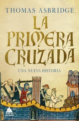 LA PRIMERA CRUZADA | 9788418217326 | ASBRIDGE, THOMAS | Galatea Llibres | Librería online de Reus, Tarragona | Comprar libros en catalán y castellano online