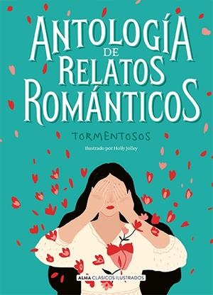 ANTOLOGÍA DE RELATOS ROMÁNTICOS TORMENTOSOS | 9788418008030 | VV.AA. | Galatea Llibres | Llibreria online de Reus, Tarragona | Comprar llibres en català i castellà online