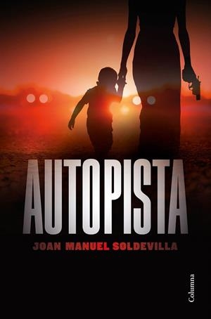 AUTOPISTA | 9788466426879 | SOLDEVILLA, JOAN MANUEL | Galatea Llibres | Llibreria online de Reus, Tarragona | Comprar llibres en català i castellà online