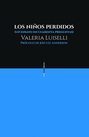 LOS NIÑOS PERDIDOS | 9788416677481 | LIUSELLI, VALERIA | Galatea Llibres | Llibreria online de Reus, Tarragona | Comprar llibres en català i castellà online
