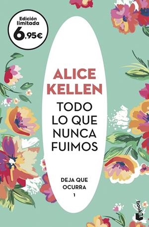 TODO LO QUE NUNCA FUIMOS | 9788408238119 | KELLEN, ALICE | Galatea Llibres | Llibreria online de Reus, Tarragona | Comprar llibres en català i castellà online