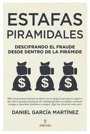 ESTAFAS PIRAMIDALES | 9788418578786 | GARCÍA MARTÍNEZ, DANIEL | Galatea Llibres | Llibreria online de Reus, Tarragona | Comprar llibres en català i castellà online