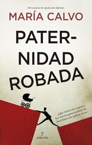 PATERNIDAD ROBADA | 9788418578236 | CALVO, MARIA | Galatea Llibres | Llibreria online de Reus, Tarragona | Comprar llibres en català i castellà online