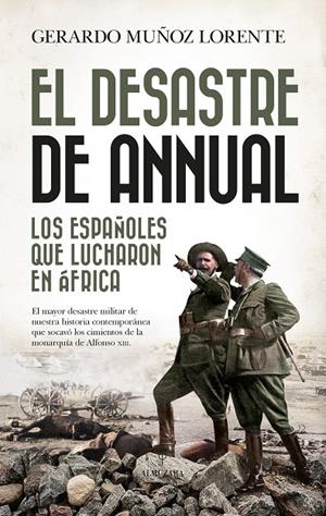 EL DESASTRE DE ANNUAL | 9788418578229 | MUÑOZ LORENTE, GERARDO | Galatea Llibres | Librería online de Reus, Tarragona | Comprar libros en catalán y castellano online