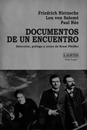 DOCUMENTOS DE UN ENCUENTRO | 9788418292217 | NIETZSCHE, FRIEDRICH/VON SALOMÉ, LOU/RÉE, PAUL | Galatea Llibres | Llibreria online de Reus, Tarragona | Comprar llibres en català i castellà online