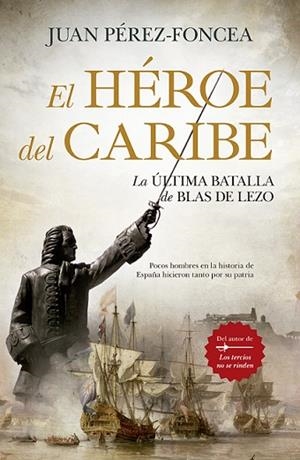 EL HÉROE DEL CARIBE | 9788418578526 | PÉREZ-FONCEA, JUAN | Galatea Llibres | Llibreria online de Reus, Tarragona | Comprar llibres en català i castellà online
