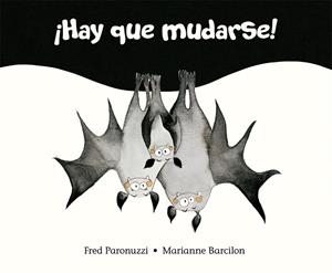 HAY QUE MUDARSE! | 9788491454267 | PARONUZZI, FRED | Galatea Llibres | Llibreria online de Reus, Tarragona | Comprar llibres en català i castellà online