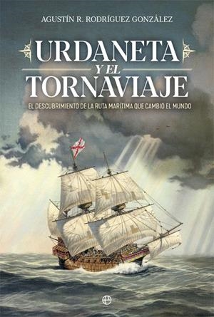 URDANETA Y EL TORNAVIAJE | 9788491649878 | RODRÍGUEZ GONZÁLEZ, AGUSTÍN R. | Galatea Llibres | Librería online de Reus, Tarragona | Comprar libros en catalán y castellano online
