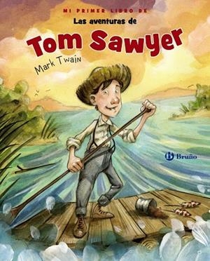 MI PRIMER LIBRO DE LAS AVENTURAS DE TOM SAWYER | 9788469628553 | TWAIN, MARK | Galatea Llibres | Llibreria online de Reus, Tarragona | Comprar llibres en català i castellà online