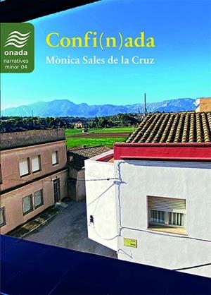 CONFI(N)ADA | 9788417638900 | SALES DE LA CRUZ, MÒNICA | Galatea Llibres | Librería online de Reus, Tarragona | Comprar libros en catalán y castellano online