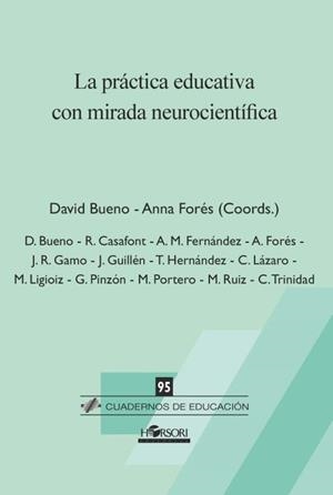 LA PRÁCTICA EDUCATIVA CON MIRADA NEUROCIENTÍFICA | 9788415212997 | BUENO,DAVID/FORÉS,ANNA | Galatea Llibres | Llibreria online de Reus, Tarragona | Comprar llibres en català i castellà online