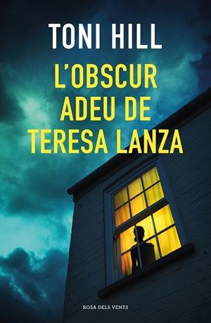 L'OBSCUR ADEU DE TERESA LANZA | 9788418033384 | HILL, TONI | Galatea Llibres | Llibreria online de Reus, Tarragona | Comprar llibres en català i castellà online