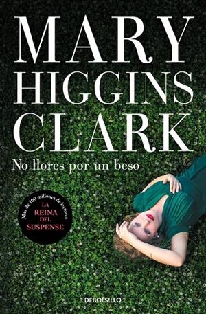 NO LLORES POR UN BESO | 9788466354851 | HIGGINS CLARK, MARY | Galatea Llibres | Llibreria online de Reus, Tarragona | Comprar llibres en català i castellà online
