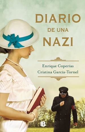 DIARIO DE UNA NAZI | 9788466667487 | COPERÍAS, ENRIQUE/GARCÍA-TORNEL, CRISTINA | Galatea Llibres | Llibreria online de Reus, Tarragona | Comprar llibres en català i castellà online