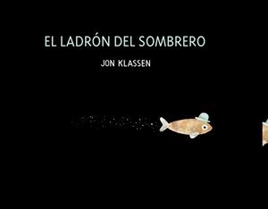 EL LADRÓN DEL SOMBRERO | 9788418133664 | KLASSEN, JON | Galatea Llibres | Llibreria online de Reus, Tarragona | Comprar llibres en català i castellà online