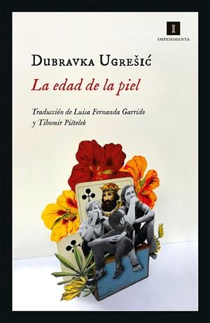 LA EDAD DE LA PIEL | 9788417553890 | UGRESIC, DUBRAVKA | Galatea Llibres | Llibreria online de Reus, Tarragona | Comprar llibres en català i castellà online