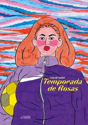 TEMPORADA DE ROSAS | 9788417575892 | WARY, CHLOÉ | Galatea Llibres | Librería online de Reus, Tarragona | Comprar libros en catalán y castellano online