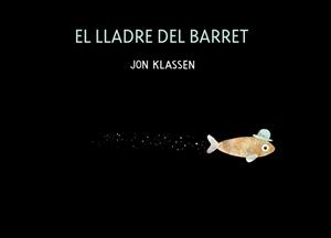 EL LLADRE DEL BARRET | 9788418133671 | KLASSEN, JON | Galatea Llibres | Llibreria online de Reus, Tarragona | Comprar llibres en català i castellà online