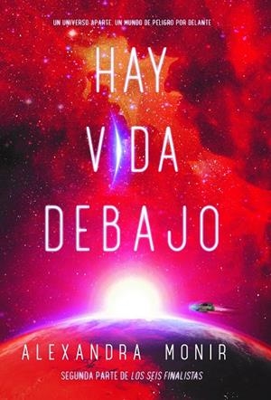 HAY VIDA DEBAJO | 9788418354540 | MONIR, ALEXANDRA | Galatea Llibres | Llibreria online de Reus, Tarragona | Comprar llibres en català i castellà online