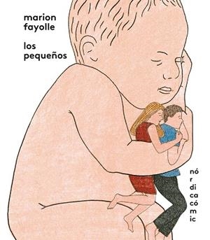 LOS PEQUEÑOS | 9788418451263 | FAYOLLE, MARION | Galatea Llibres | Librería online de Reus, Tarragona | Comprar libros en catalán y castellano online