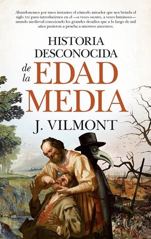 HISTORIA DESCONOCIDA DE LA EDAD MEDIA | 9788418578380 | VILMONT | Galatea Llibres | Librería online de Reus, Tarragona | Comprar libros en catalán y castellano online