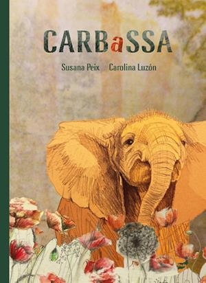 CARBASSA | 9788416817757 | PEIX CRUZ, SUSANA | Galatea Llibres | Librería online de Reus, Tarragona | Comprar libros en catalán y castellano online