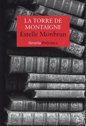 LA TORRE DE MONTAIGNE | 9788418436611 | MONBRUN, ESTELLE | Galatea Llibres | Llibreria online de Reus, Tarragona | Comprar llibres en català i castellà online