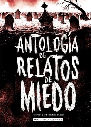 ANTOLOGÍA DE RELATOS DE MIEDO (EDICIÓN REVISADA 2021) | 9788418008986 | VARIOS AUTORES | Galatea Llibres | Llibreria online de Reus, Tarragona | Comprar llibres en català i castellà online