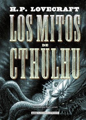 LOS MITOS DE CTHULHU (EDICIÓN REVISADA 2021) | 9788418395017 | LOVECRAFT, H. P. | Galatea Llibres | Llibreria online de Reus, Tarragona | Comprar llibres en català i castellà online