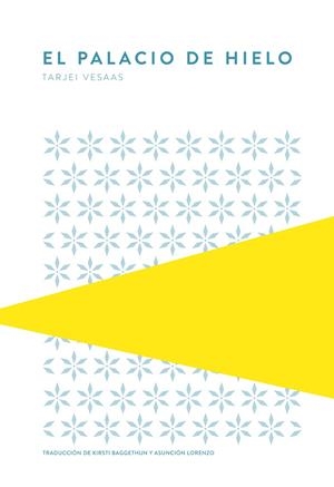 EL PALACIO DE HIELO | 9789992076002 | VESAAS, TARJEI | Galatea Llibres | Librería online de Reus, Tarragona | Comprar libros en catalán y castellano online