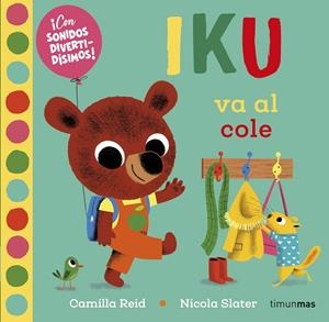 IKU VA AL COLE | 9788408232469 | SLATER, NICOLA | Galatea Llibres | Librería online de Reus, Tarragona | Comprar libros en catalán y castellano online
