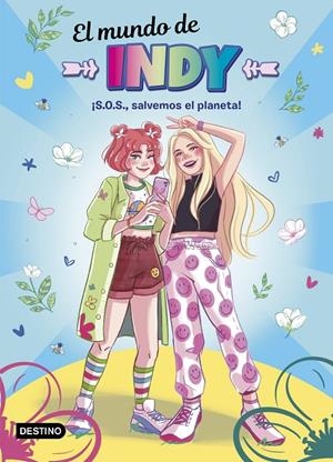 EL MUNDO DE INDY. ¡S.O.S., SALVEMOS EL PLANETA! 2 | 9788408238010 | Galatea Llibres | Llibreria online de Reus, Tarragona | Comprar llibres en català i castellà online