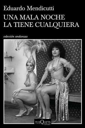 UNA MALA NOCHE LA TIENE CUALQUIERA | 9788490669112 | MENDICUTTI, EDUARDO | Galatea Llibres | Llibreria online de Reus, Tarragona | Comprar llibres en català i castellà online