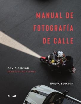 MANUAL DE FOTOGRAFÍA DE CALLE | 9788417757878 | GIBSON, DAVID | Galatea Llibres | Librería online de Reus, Tarragona | Comprar libros en catalán y castellano online
